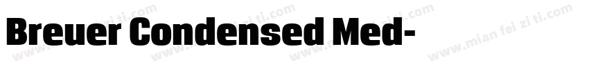 Breuer Condensed Med字体转换